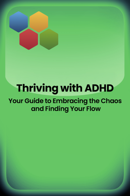 Thriving With Adhd