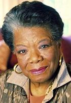 Maya Angelou